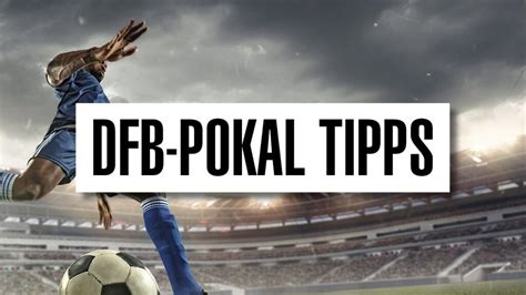 lll DFB Pokal Sportwetten Online: Quoten & Tipps +++ Wetten.com.